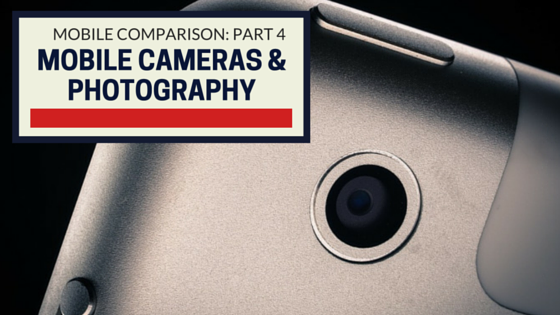 Mobile Cameras & Photography